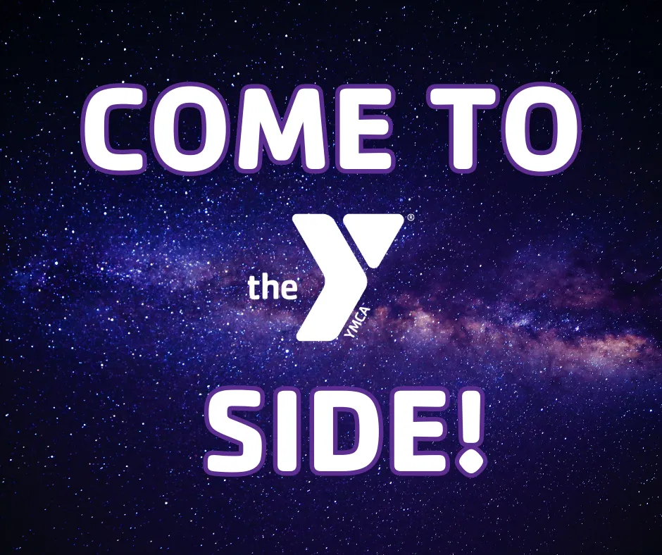 Text Reads: "Come to the Y Side"