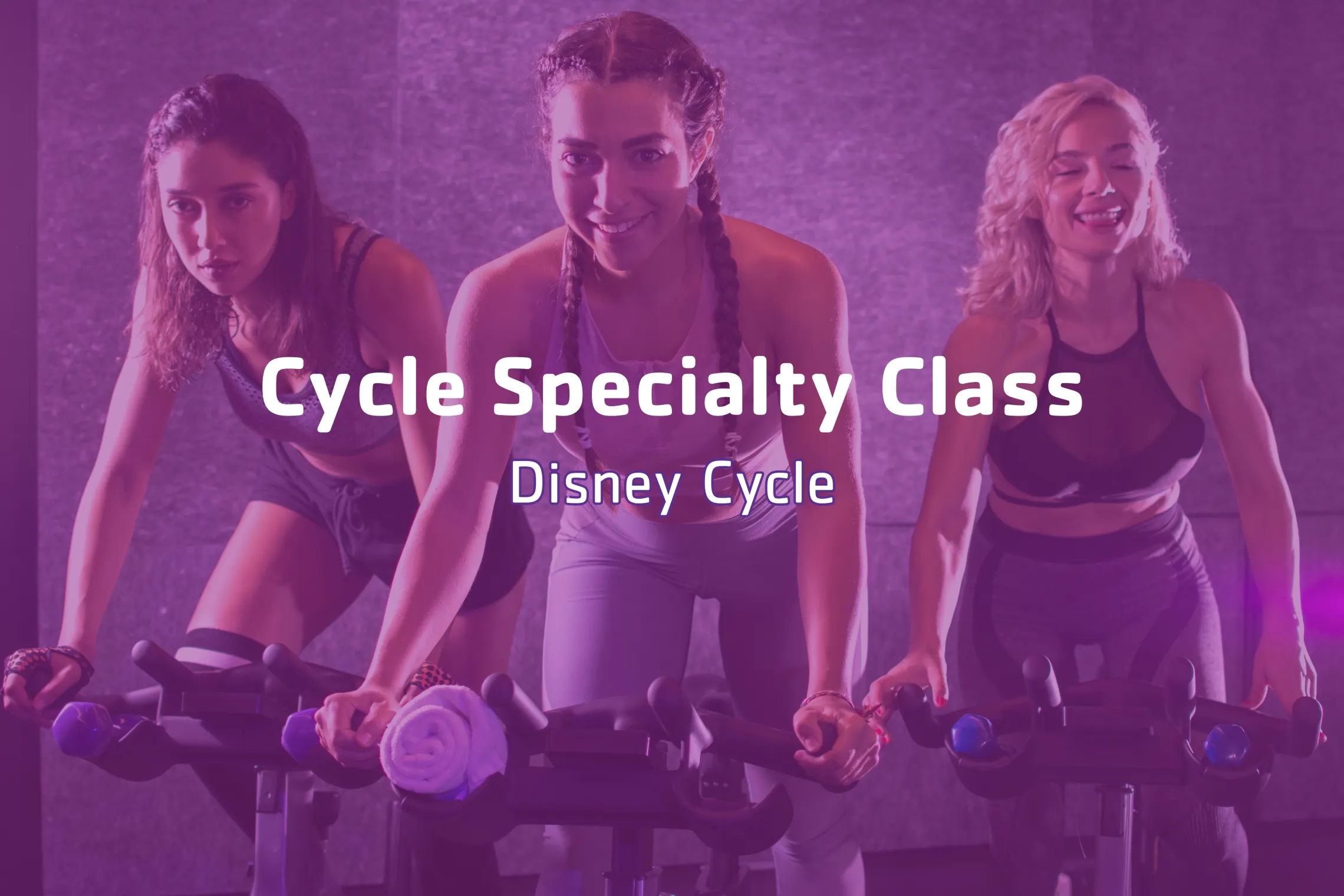 Group of women on a bunch of cycle fitness machines with text "Cycle Specialty Class, Disney Cycle"