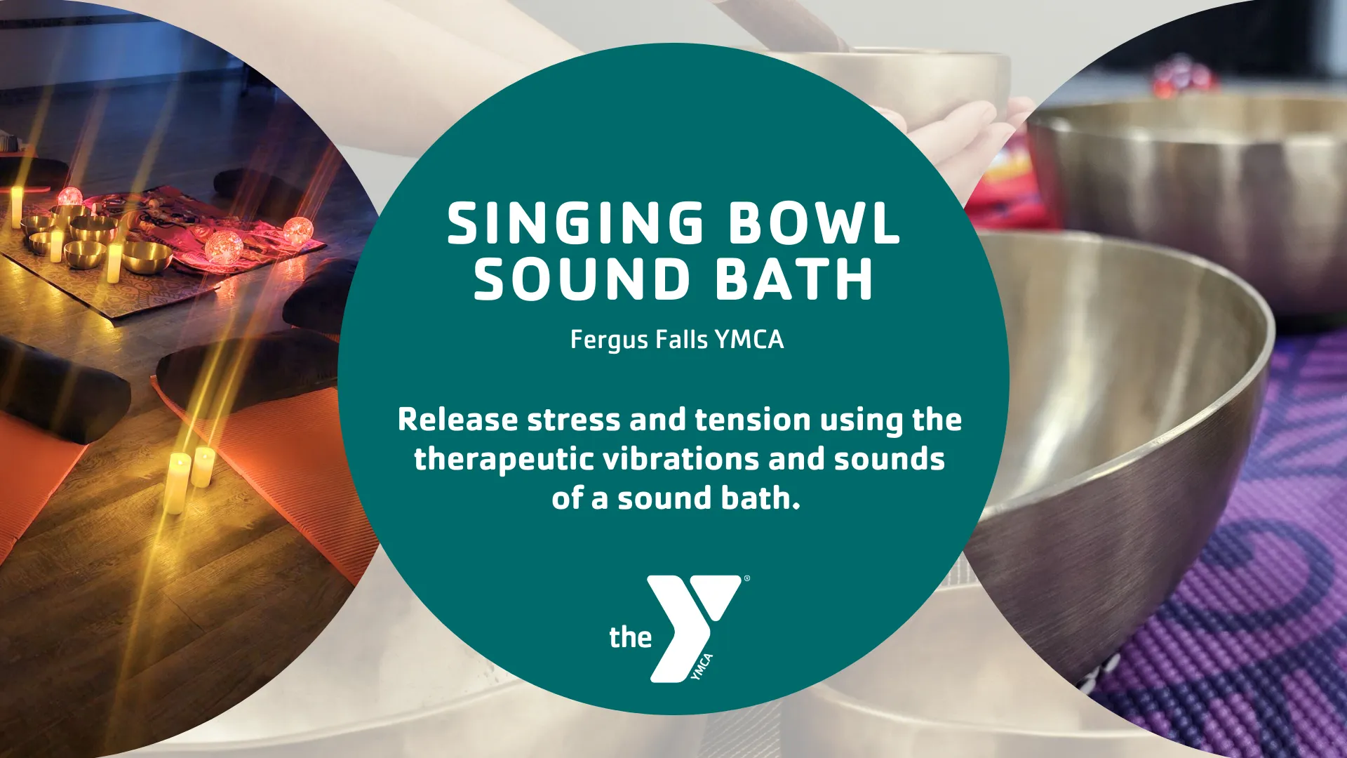 Imagery includes Singing Bowl Sound Bath at Fergus Falls