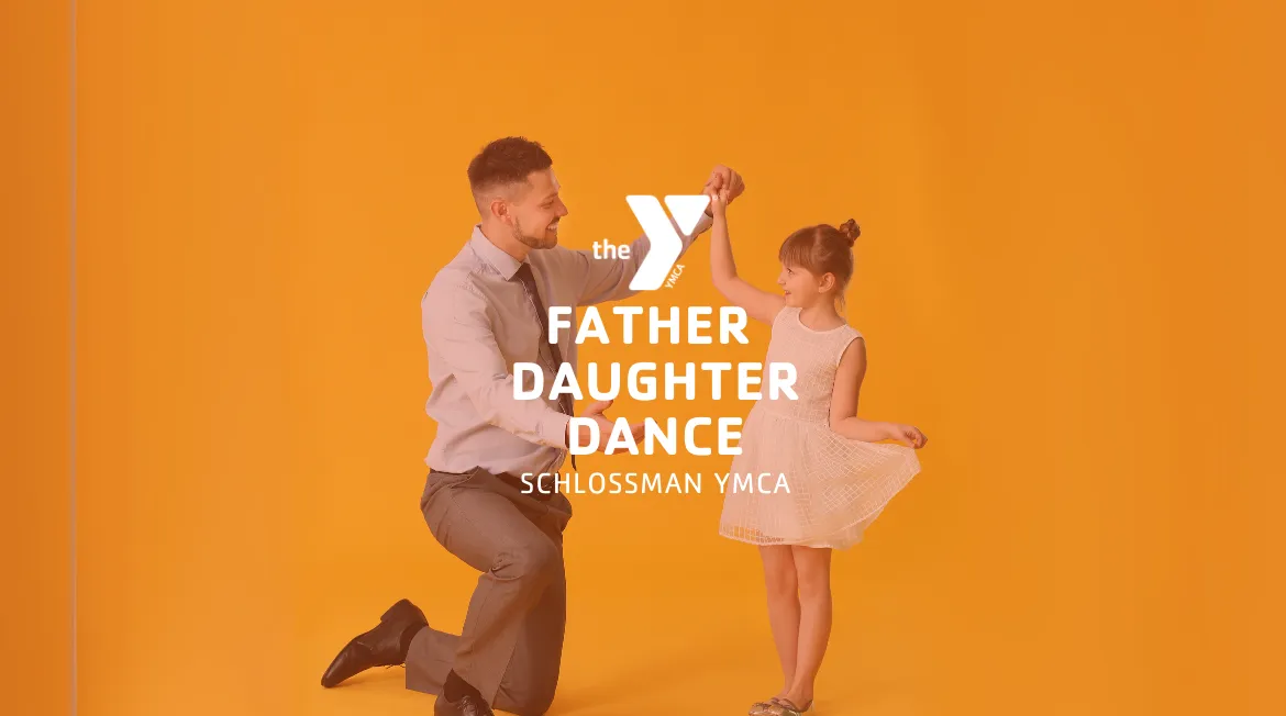 father daughter dancing with graphic reading Father Daughter Dance Schlossman YMCA